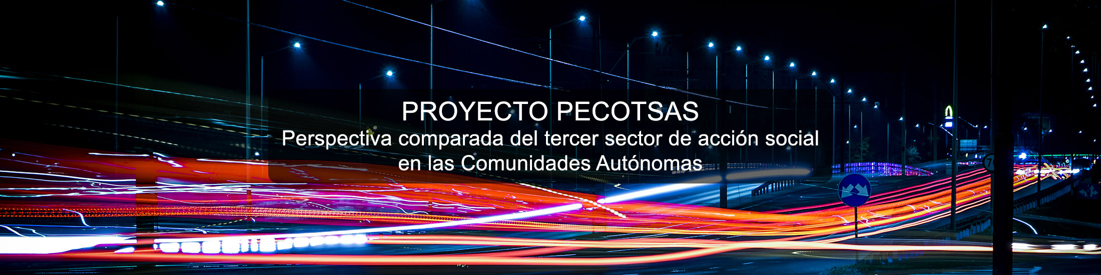 Proyecto PECOTSAS. Perspectiva comparada del tercer sector de acción social en las Comunidades Autónomas. Universidad de Alcalá